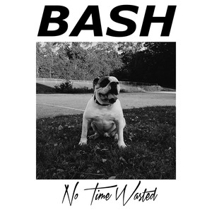 No Time Wasted (Explicit)