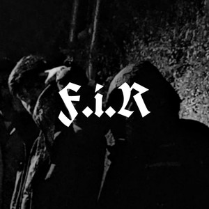 F.I.R (Explicit)