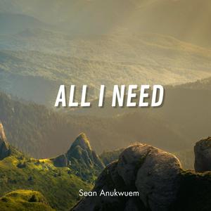 All I Need
