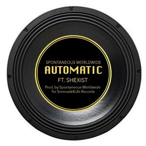 AUTOMATIC (feat. Shexist) [Explicit]