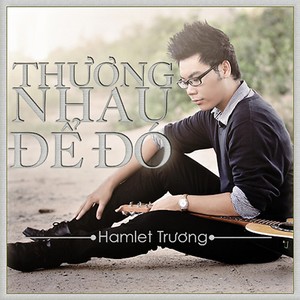 Thuong Nhau De Do