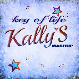 Key of life (Kally's mashup theme)