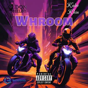 Whroom (feat. Don Shelby) [Explicit]