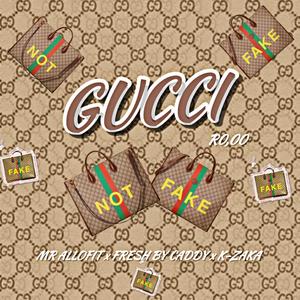 GUCCI (feat. FreshByCaddy & K-Zaka)