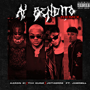 Ay Bendito (Remix) [Explicit]