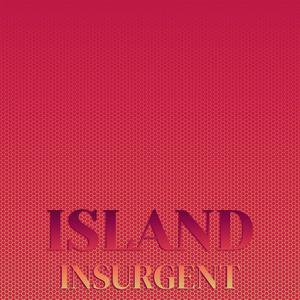 Island Insurgent