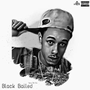 Black Balled (Explicit)