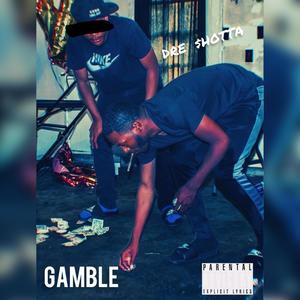 Gamble (Explicit)