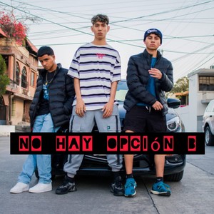 No hay opción b (feat. Zecret & Luk)