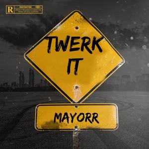 Twerk it (Explicit)