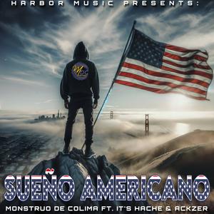 Sueño americano (feat. Ackzer & ItsHache!) (Explicit)