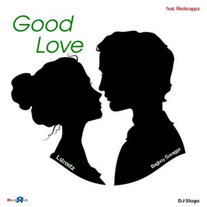 Good Love(feat. Redsnappa)