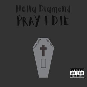 Pray i Die (Explicit)