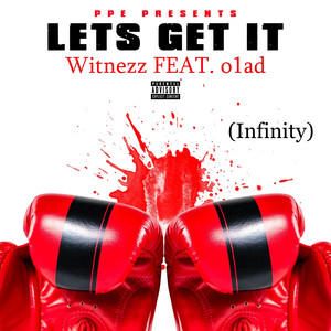 Let’s Get It (Infinity) (Explicit)