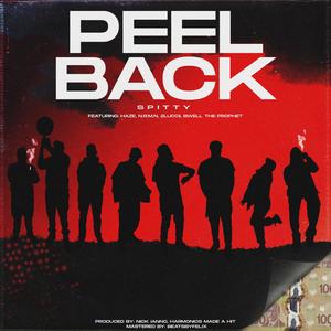 Peel Back (feat. Haze, N.R.M.N, 2Luccii & Bwell The Prophet) [Explicit]