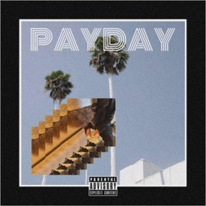 PAYDAY (Explicit)