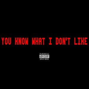 youknowhatidontlike (Explicit)