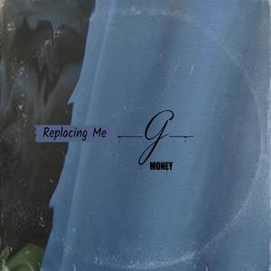 Replacing Me (Explicit)