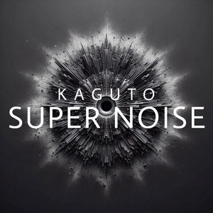 Super Noise