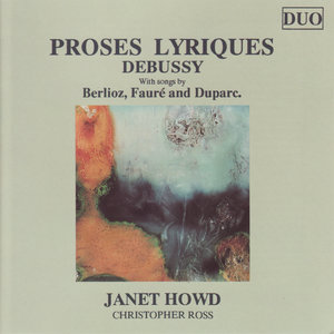 Berlioz, Faure, Duparc, Debussy: Proses Lyriques