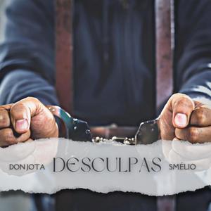 DESCULPAS (feat. Don Jota) [Explicit]