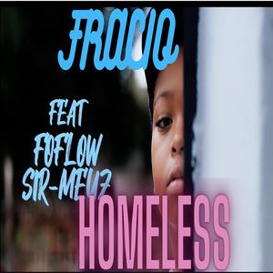 Homeless (feat. Sir-Meuz & Foflow)