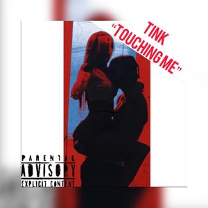 Touching Me (Explicit)