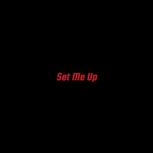 Set Me Up (Explicit)