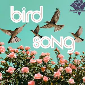 Bird Song, Pt. 1