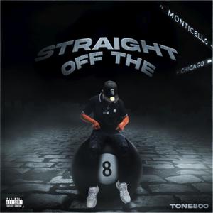 Straight Off the 8 (Explicit)