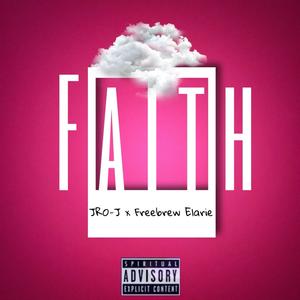 Faith (feat. Freebrew Elarie)