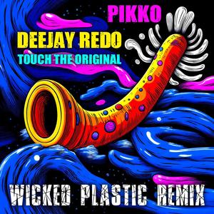 Deejay Redo (Wicked Plastic 2k25 Remix)