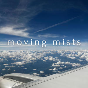 moving mists (Remastered) (feat. counter) induction)