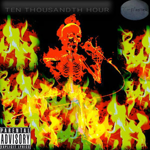 Ten Thousandth Hour (Demo|Explicit)
