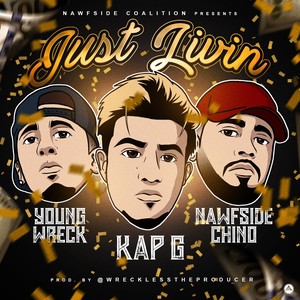 Just Livin' (feat. Nawfside Chino)