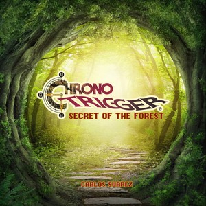 Chrono Trigger: Secret Of The Forest