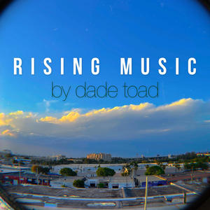 Rising Music (Explicit)