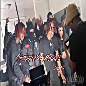 Shoulda Been (Explicit)