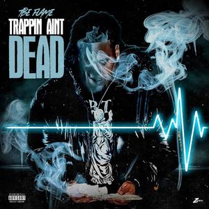 Trappin aint dead (Radio Edit)