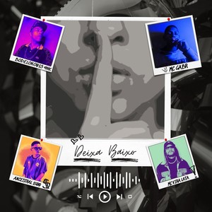 Deixa Baixo (Explicit)