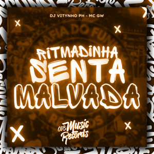 Ritmadinha Senta Malvada (Explicit)