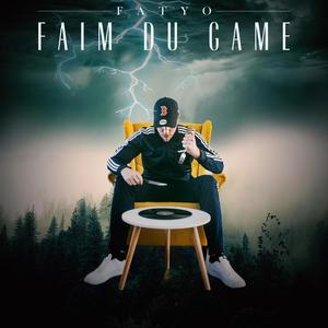 Faim Du Game (Explicit)