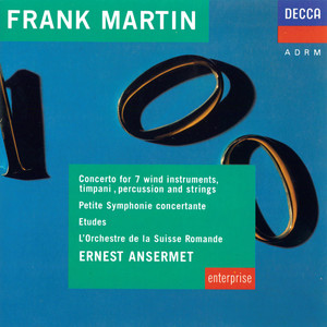 Martin: Concerto For 7 Wind Instruments, Etudes, Petite Symphonie Concertante