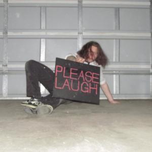 Please Laugh (Explicit)