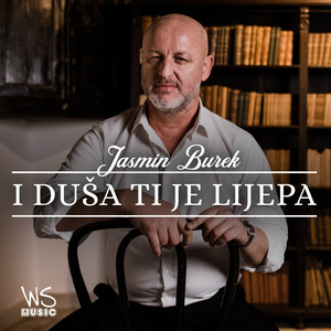 I dusa ti je lijepa