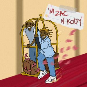 M ZAC N KODY (Explicit)