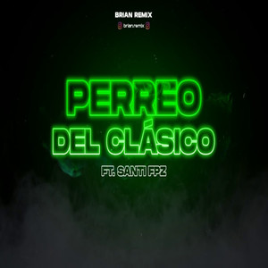 Perreo Del Clásico Rkt (Remix)