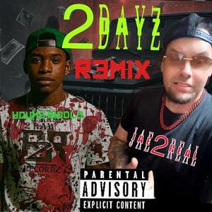 2 Dayz (feat. JAE2REAL) (Explicit)
