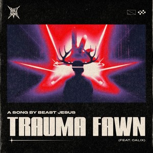 Trauma Fawn (feat. Calix) (Explicit)