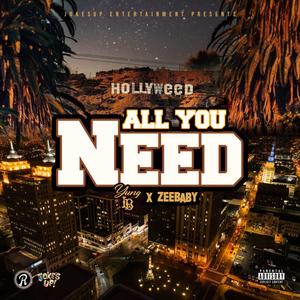 All You Need (Explicit)